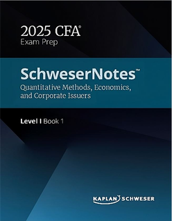 فایل PDF اصلی کتاب CFA 2025 Level 1 - Schweser Notes - Book 1 - Quantitative Methods, Economics, and Corporate Issuers